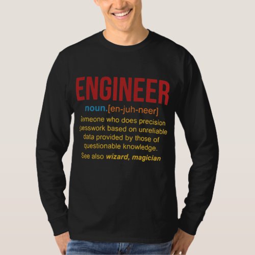 Someone Who Does Precision Guesswork Engineer  T_Shirt