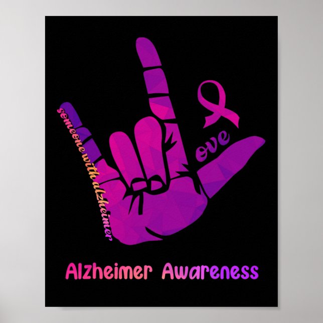 Someone with Alzheimer Love Alzheimer Awareness Sh Poster (Front)