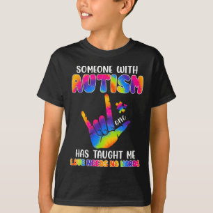 Someone With Autism Has Taught Me ASL Awareness Au T-Shirt