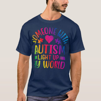 Someone with Autism Light Up My World T-Shirt