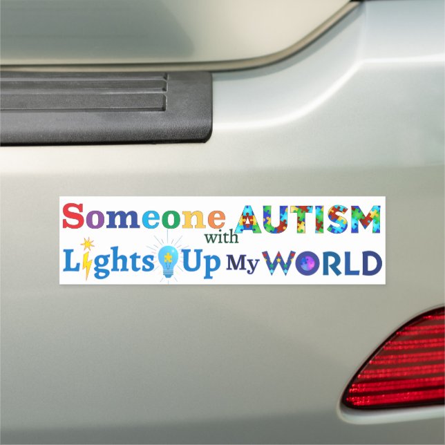 Someone with AUTISM Lights Up My WORLD Car Magnet (In Situ)