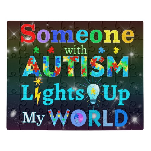 Someone with AUTISM Lights Up My WORLD Jigsaw Puzzle