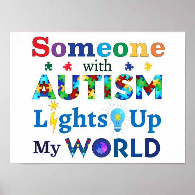 Someone with AUTISM Lights Up My WORLD Poster (Front)