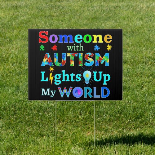 Someone with AUTISM Lights Up My WORLD Sign