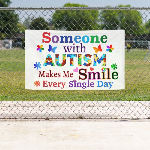 Someone With AUTISM Makes Me SMILE Banner