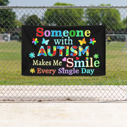 Someone With AUTISM Makes Me SMILE Banner