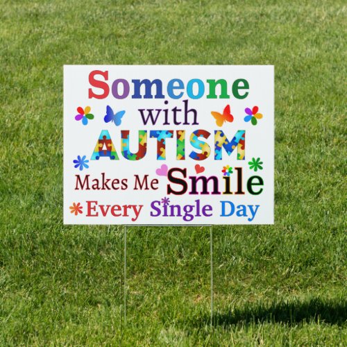 Someone With AUTISM Makes Me SMILE Sign