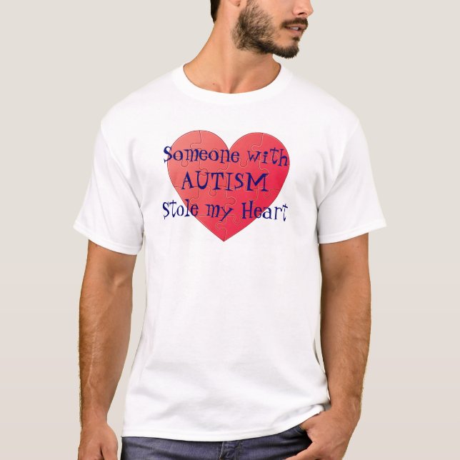 Someone With Autism Stole my Heart Tee (Front)