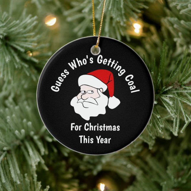 Someone's Getting Coal For Christmas Black Ceramic Ornament (Tree)
