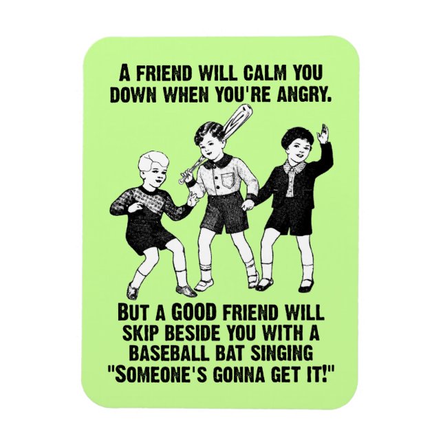 Someone's Gonna Get It Funny Premium Flexi Fridge  Magnet (Vertical)