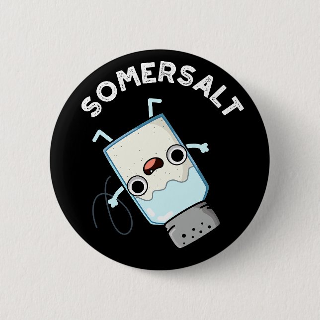 Somersalt Funny Somersault Salt Pun Dark BG Button (Front)
