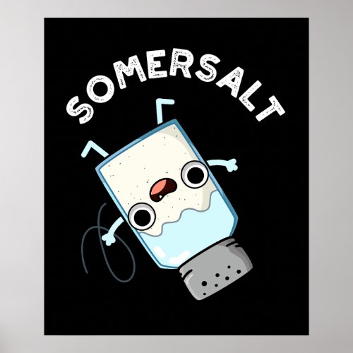 Somersalt Funny Somersault Salt Pun Dark BG Poster