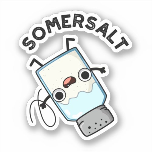 Somersalt Funny Somersault Salt Pun  Sticker