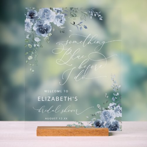 Something Blue Before I Do Bridal Shower Welcome Acrylic Sign