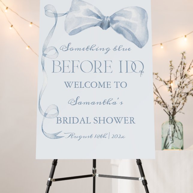 Something Blue Before I Do Bridal Shower Welcome Foam Board (In Situ (Stand))