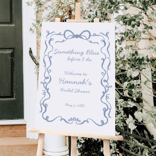 Something Blue Before I Do Bridal Shower Welcome Foam Board