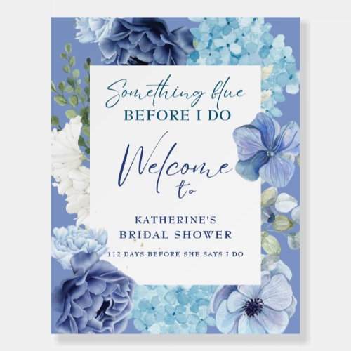 Something blue before i do Bridal shower Welcome  Foam Board