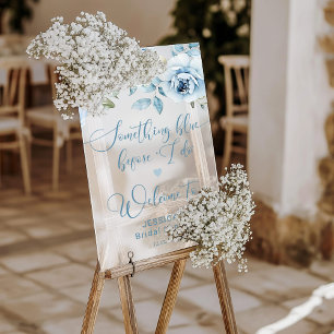 Something blue before I do bridal Welcome frosted Acrylic Sign