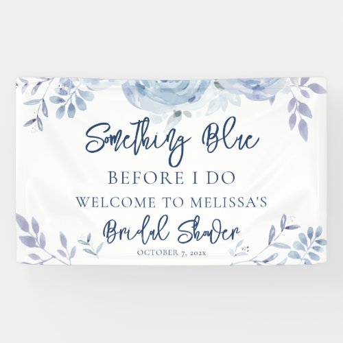 Something Blue Before I Do Floral Bridal Shower Banner