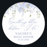 Something Blue Before I Do Floral Bridal Shower Classic Round Sticker<br><div class="desc">Something Blue Before I Do Floral Bridal Shower Classic Round Sticker. Matching items available.</div>