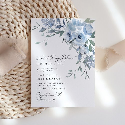 Something Blue Before I Do Floral Bridal Shower Invitation