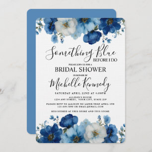 Something Blue Before I Do Floral Bridal Shower Invitation