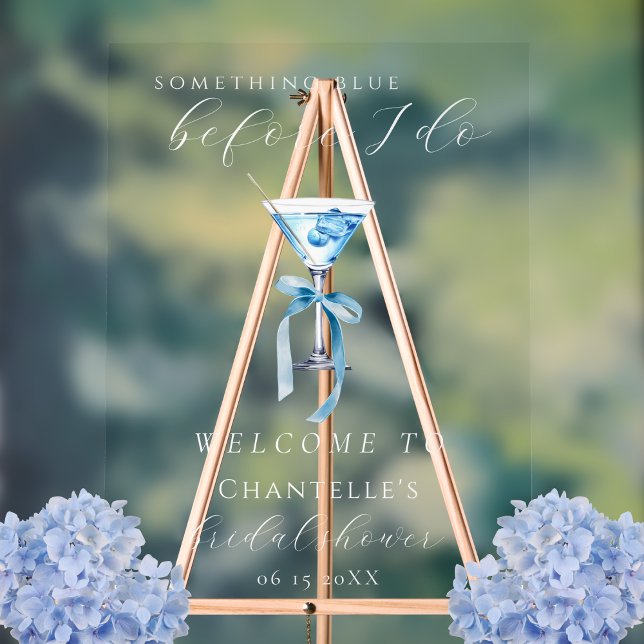 Something Blue Before I Do Martini Bridal Shower Acrylic Sign (Creator Uploaded)