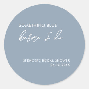 Something Blue Before I Do Modern Bridal Shower Classic Round Sticker