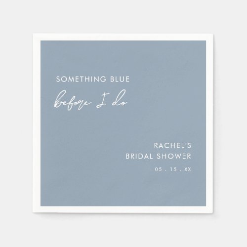 Something Blue Before I Do Modern Bridal Shower Napkins