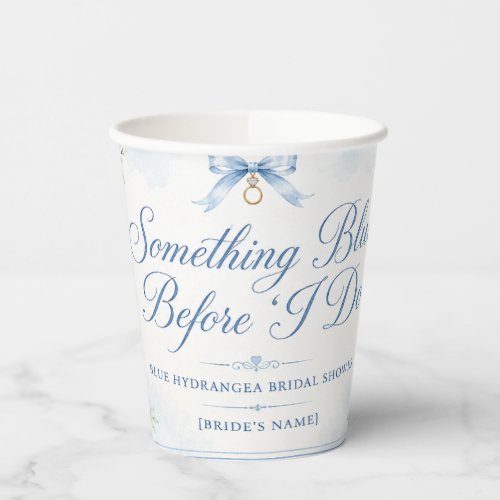 Something Blue Bridal Shower Paper Cups | Blue Hyd