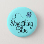 Something Blue Button For The Bride at Zazzle