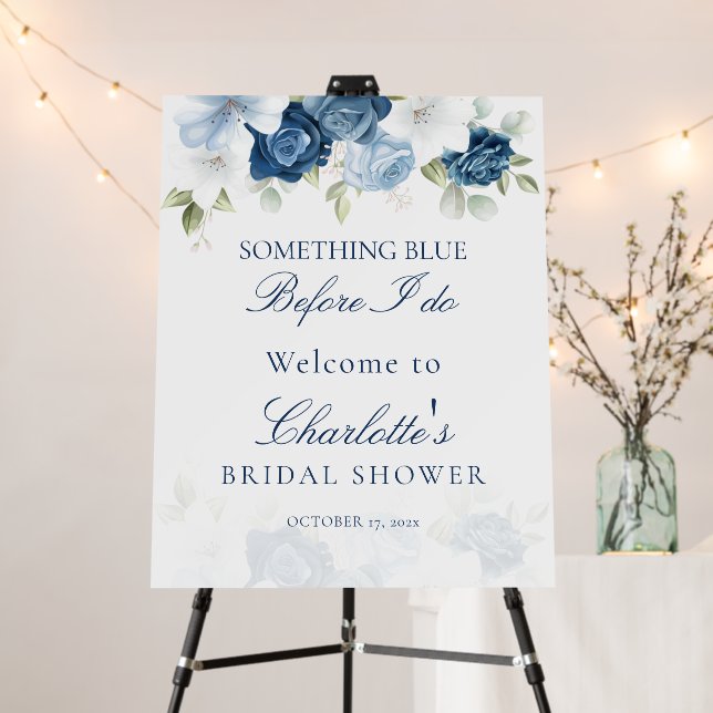 Something Blue Floral Before I Do Bridal Shower Foam Board (In Situ (Stand))