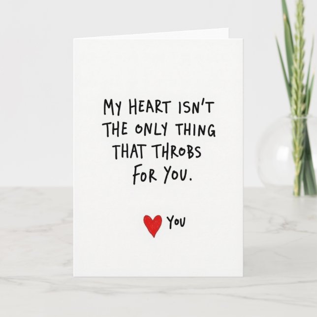 Something Else Throbs For You Card (Front)