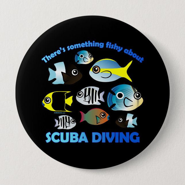 Something Fishy About Scuba Pinback Button (Front)