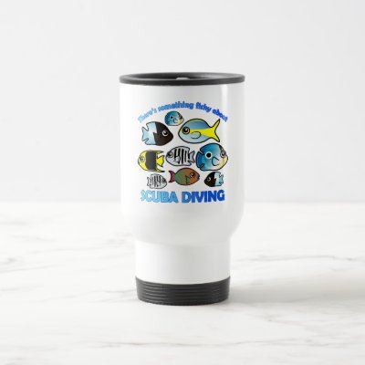 Something Fishy About Scuba Travel Mug