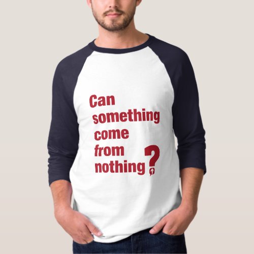 Something from Nothing T_Shirt