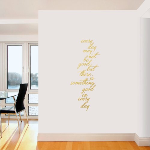 Something Good In Every Day Gold Wall Decal