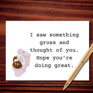 Something Gross Reminded Me Of You Card