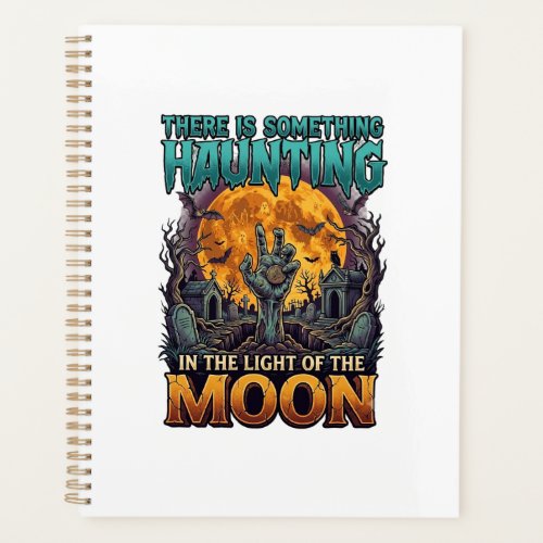 Something Haunting Moon Halloween Zombie Hand Grav Planner