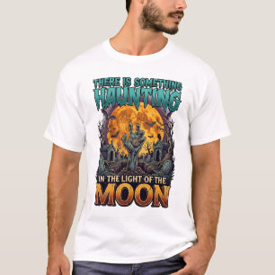 Something Haunting Moon Halloween Zombie Hand Grav T-Shirt