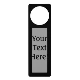 Something in Black to Customize if you want Door Hanger