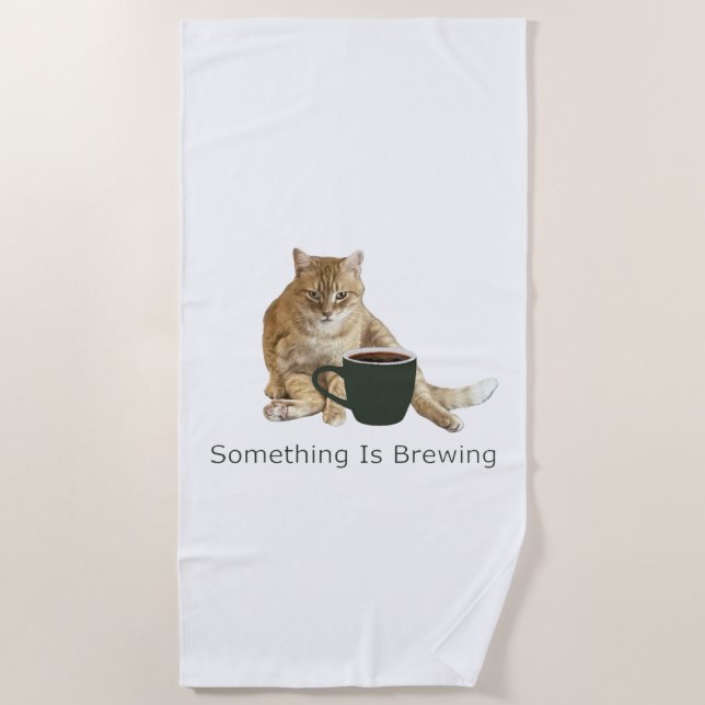 Something Is Brewing Beach Towel (Front)