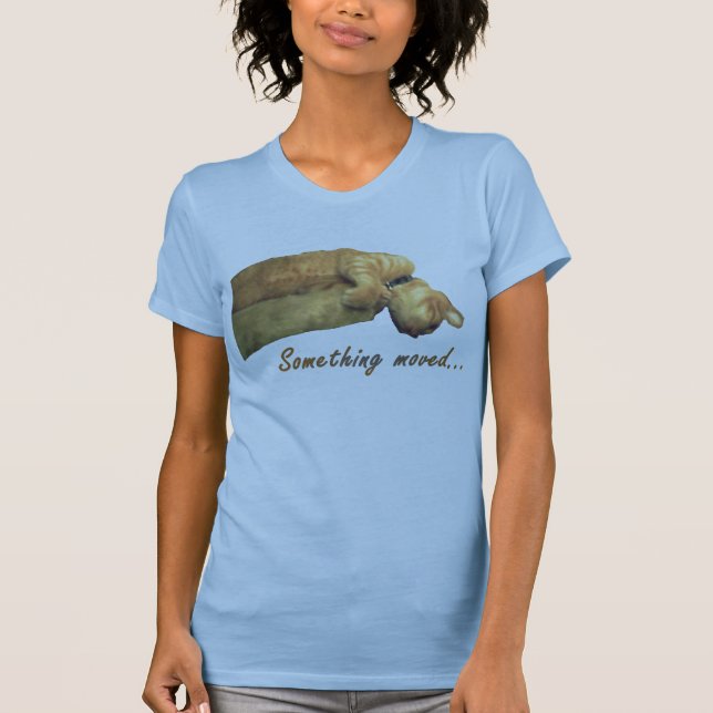 Something Moved - Shirt (Front)