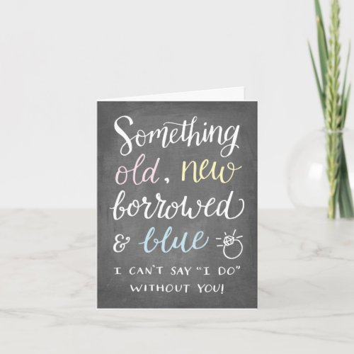 Something Old  Bridesmaid Invitation