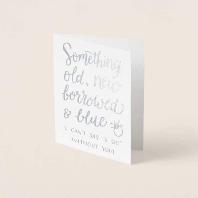 Something Old New Borrowed And Blue Foil Card (Front)
