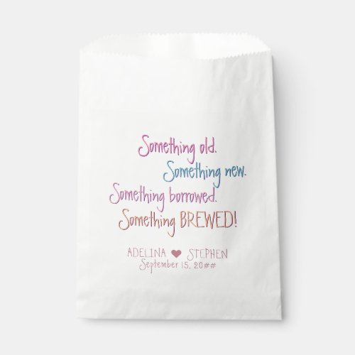 Something Old New Borrowed Brewed Wedding Favor Favor Bag