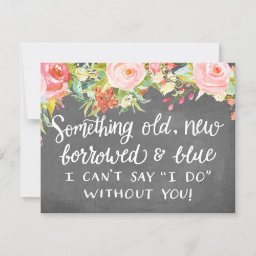 Something Old New Borrowed  Bridesmaid Invitation