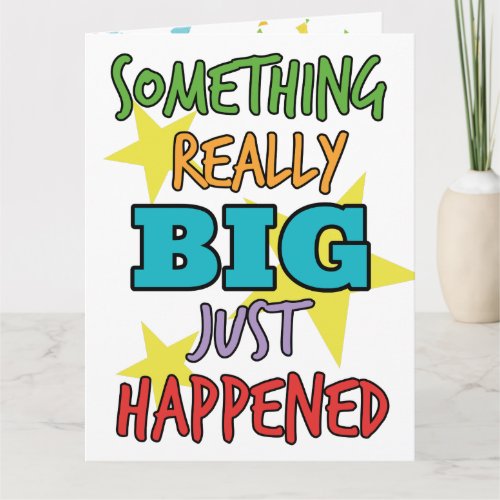 Something Really BIG Graduate Congratulations Card