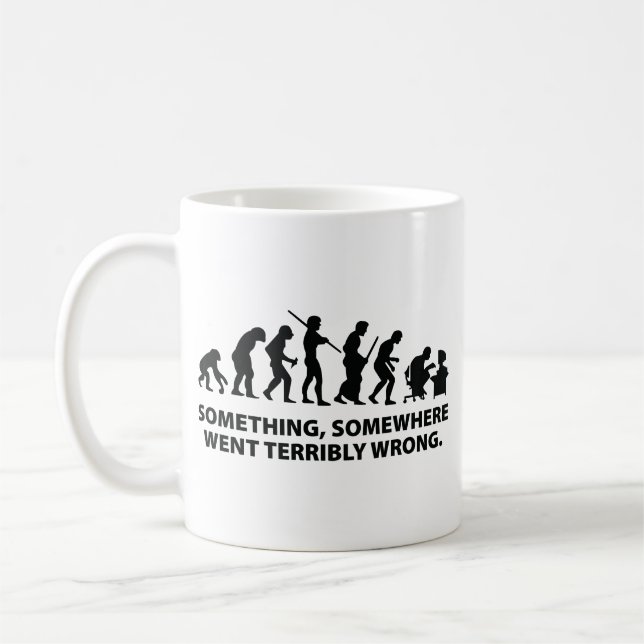 Something, Somewhere Went Terribly Wrong Coffee Mu Mug (Left)