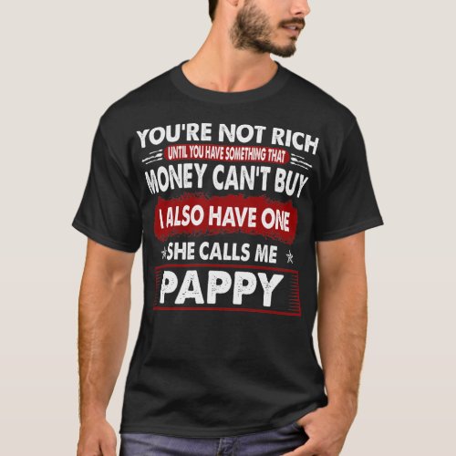 Something That Money Cant Buy Calls Me Pappy Gift T_Shirt